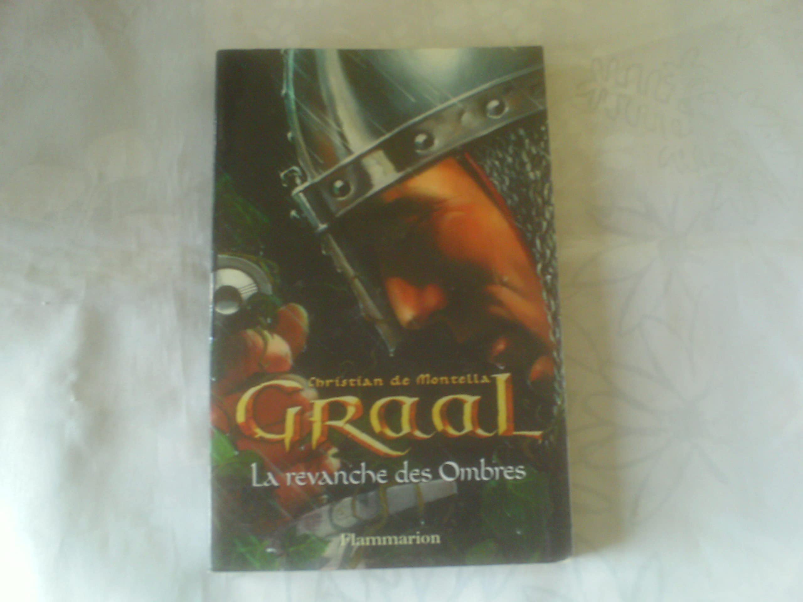 Graal, Tome 4 : La revanche des Ombres Fiction