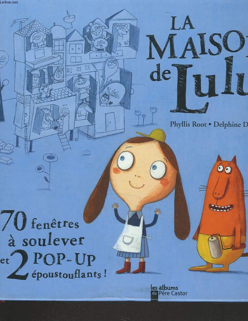 La Maison de Lulu: 70 fenêtres à soulever et 2 pop-up époustouflants! Children's books