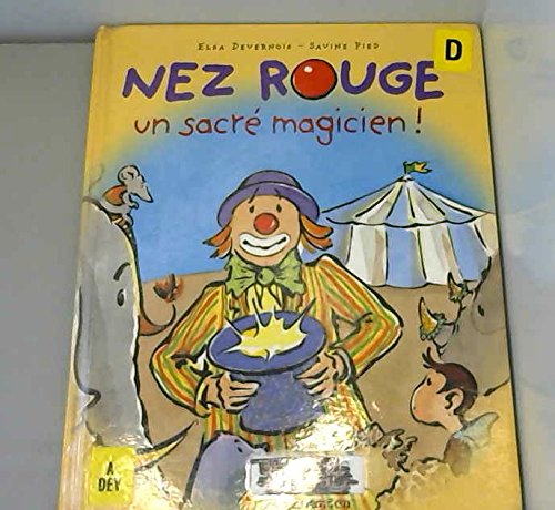 Nez rouge, un sacre magicien ! book