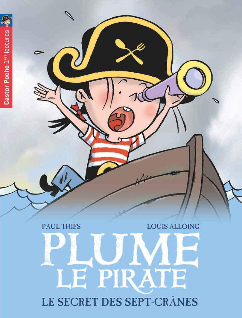 Plume le pirate, Tome 3 : Le secret des Sept-Crânes Contemporary literature