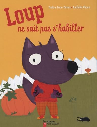 Loup ne sait pas s'habiller Children's books