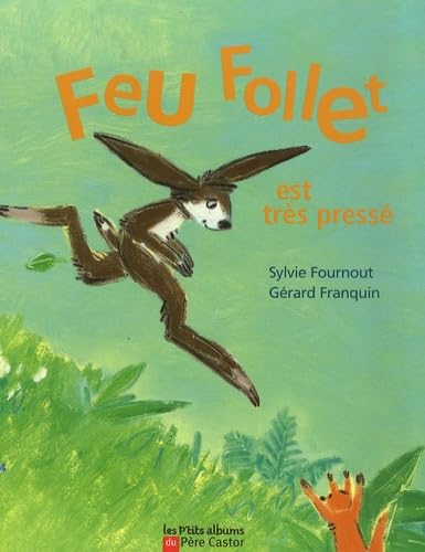 Feu follet est tres presse Children's books