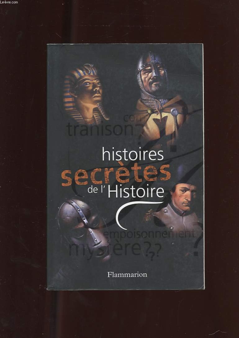 Histoires secrètes de l'Histoire Books
