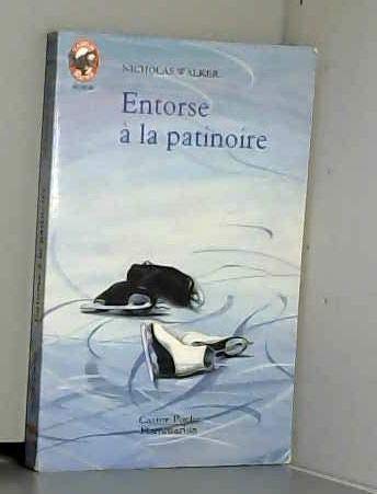 Entorse a la patinoire: - VIVRE AUJOURD'HUI, DES 11/12 ANS Books