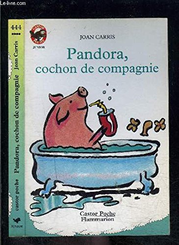 Carris/Pandora Cochon De Compagnie: - VIVRE AUJOURD'HUI, DES 9/10 ANS, JUNIOR Contemporary literature