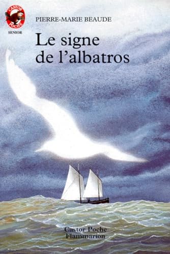 Signe de l'albatros (Le): - POUR INFO : MODIF AUTEUR LE 170998, S/O COMPTA AUT. book