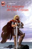 Seigneur de l'ile tristan (Le): - SENIOR Children's books