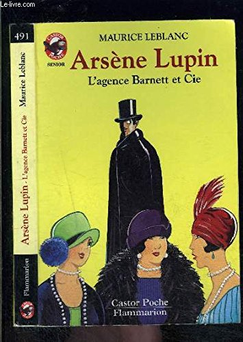 Arsene lupin - l'agence barnett et cie: - MYSTERE/POLICIER, DES 10/11 ANS Novels & Short Stories