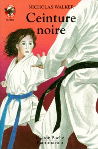 Ceinture noire: - VIVRE AUJOURD'HUI, SENIOR DES 11/12 ANS Novels & Short Stories