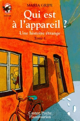 Qui est a l'appareil ? une histoire etrange t1: - SCIENCE-FICTION/FANTASTIQUE, SENIOR DES 11/12 ANS Children's books
