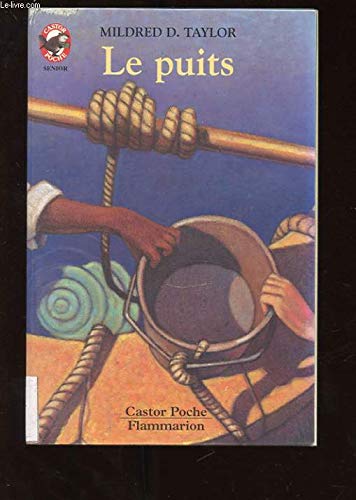 Puits (Le): - LE MONDE D'AUTREFOIS, SENIOR DES 11/12ANS book