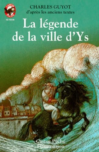 Legende de la ville d'ys (La): - CONTES ET FABLES, SENIOR DES 11/12 ANS Children's books