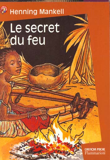 Le secret du feu Contemporary literature Books