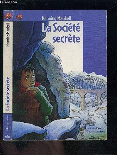 La societe secrete: - ROMAN, SENIOR DES 11/12ANS Novels & Short Stories