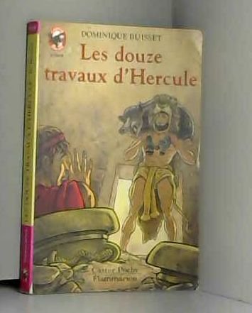 Douze travaux d'hercule (Les): - CONTES ET FABLES, JUNIOR DES 8/9ANS Children's books