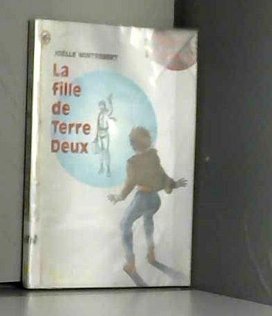 Fille de terre deux (La): - SCIENCE-FICTION, JUNIOR DES 9/10ANS book