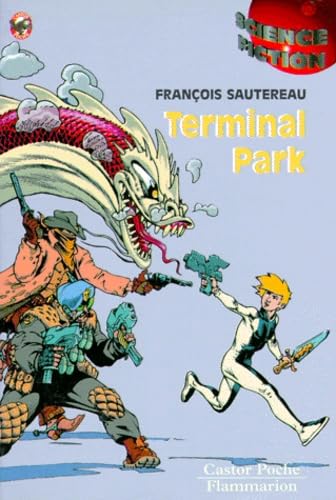 Terminal park: - SCIENCE-FICTION, SENIOR DES 11/12ANS book