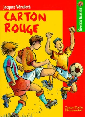 Carton rouge: - EMOTION GARANTIE, ROMAN, JUNIOR DES 7/8ANS Novels & Short Stories
