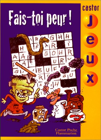 Fais-toi peur !: - JEUX AVEC LES VAMPIRES, DES 8ANS book