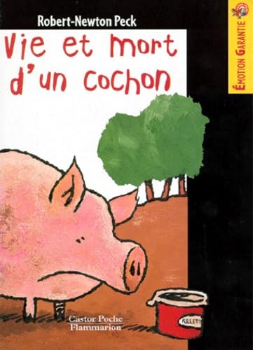 Vie et mort d'un cochon: - EMOTION GARANTIE, SENIOR DES 11/12ANS Novels & Short Stories