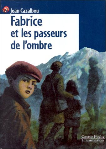 Fabrice et les passeurs de l'ombre: - ROMAN, JUNIOR DES 9/10ANS Novels & Short Stories
