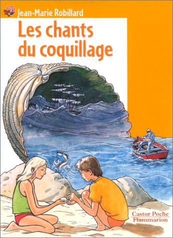Chants du coquillage (Les): - ROMAN, JUNIOR DES 9/10ANS Children's books
