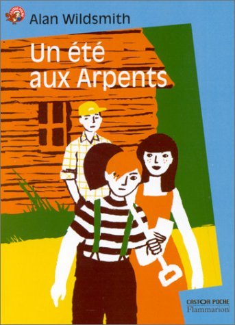 Ete aux arpents (Un) Novels & Short Stories