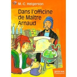Dans l'officine de maître Arnaud Novels & Short Stories