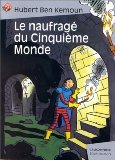 Le Naufragé du Cinquième Monde Novels & Short Stories