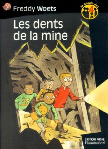 les dents de la mine: LA BANDE DES QUATRE Novels & Short Stories
