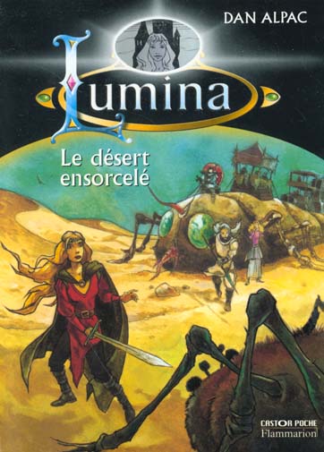 Lumina. Vol. 4. Le désert ensorcelé Books