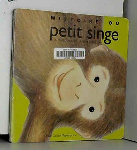 Histoire du petit singe: - LES TOUTES PETITES HISTOIRES, DES 2/3ANS Children's books