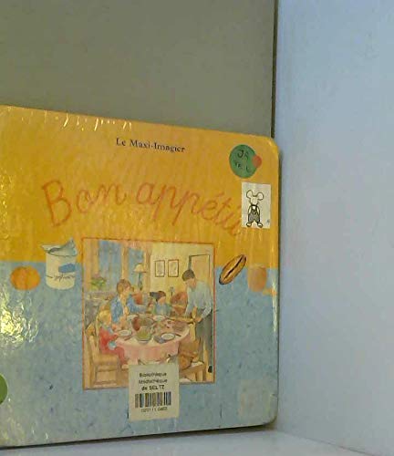 Bon appetit: POUR INFO : LA CREATION AU 040796 ETAIT :JE MANGE OUVRAG 11623 LA MODIF TITRE BO book