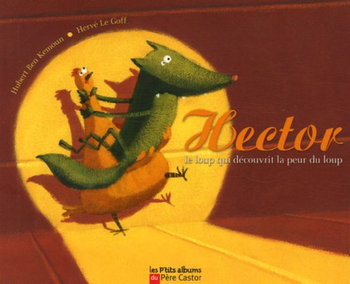 Hector, le loup qui decouvrit la peur du loup Children's books