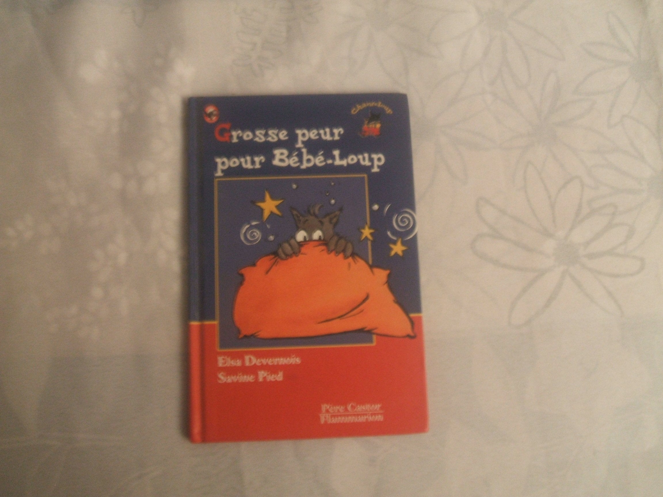 Grosse peur pour bebe loup: - DES 3 ANS Novels & Short Stories