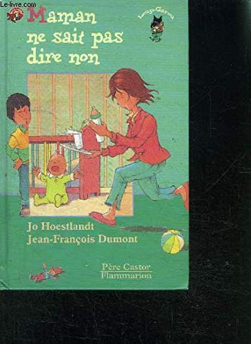 MAMAN NE SAIT PAS DIRE NON: - DES 6/7ANS Novels & Short Stories