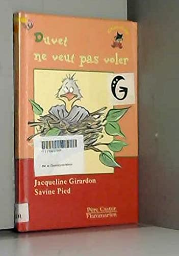 Duvet ne veut pas voler: - A SE FAIRE LIRE DES 3 ANS, A LIRE TOUT SEUL DES 6 ANS Novels & Short Stories