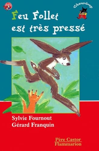 Feu follet est très pressé: - DES 3ANS OU 6ANS Novels & Short Stories