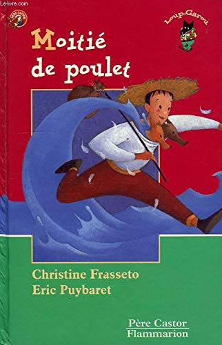 Les Trois Loups: Moitie De Poulet Contemporary literature