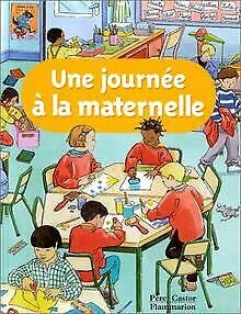 Journee a la maternelle (Une) Children's books