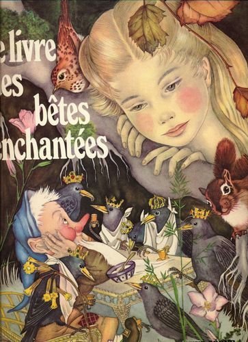 Le Livre des bêtes enchantées Children's books