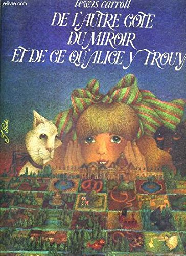 De l'autre côte du miroir et de ce qu'Alice y trouva book