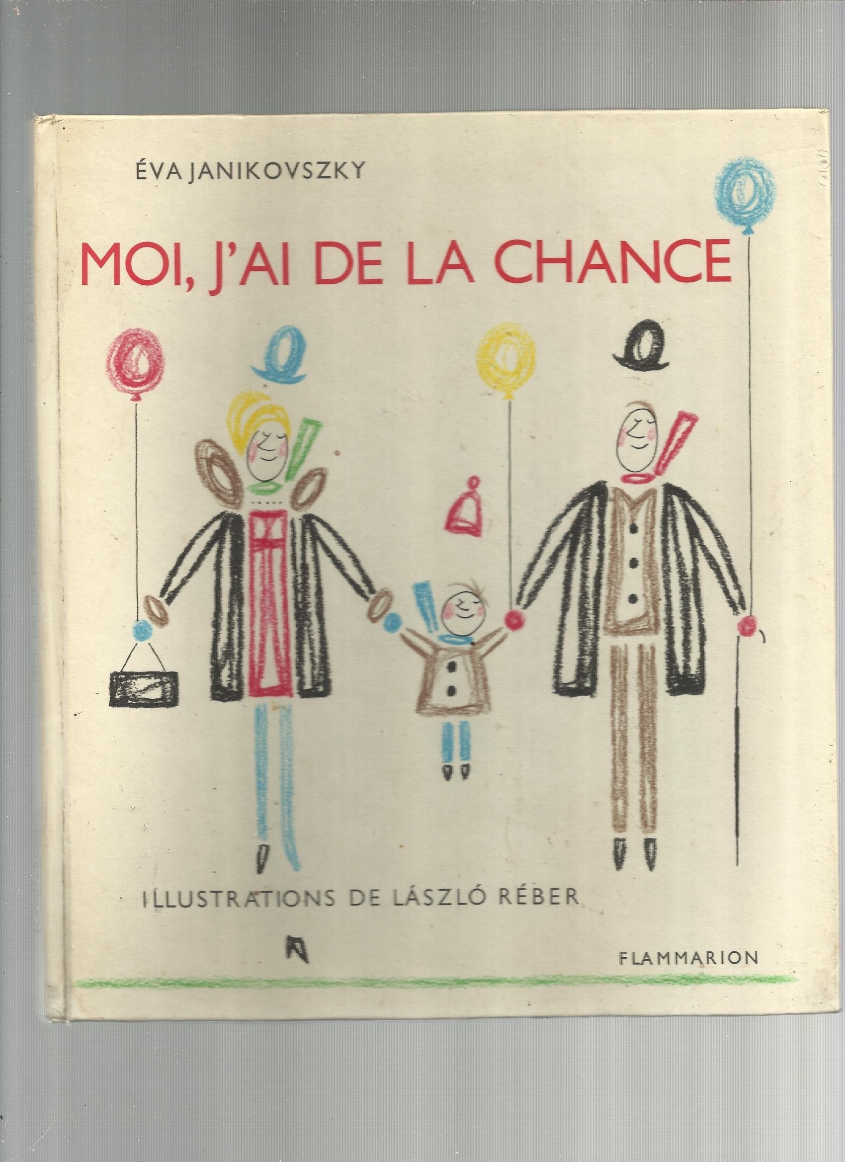 Moi, j'ai de la chance Children's books