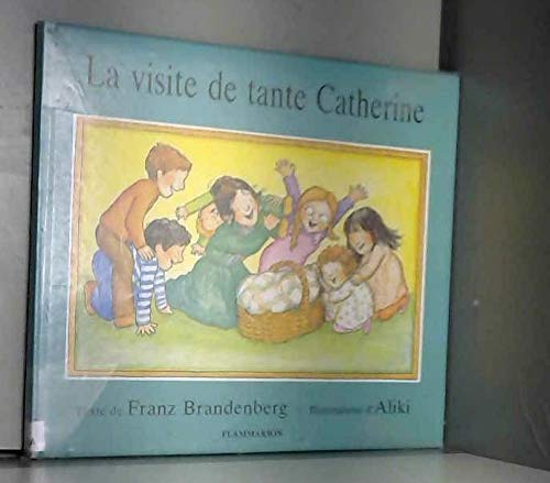 La Visite de tante Catherine book