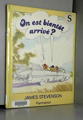 On est bientot arrive ? - texte et illustrations de james stevenson Books