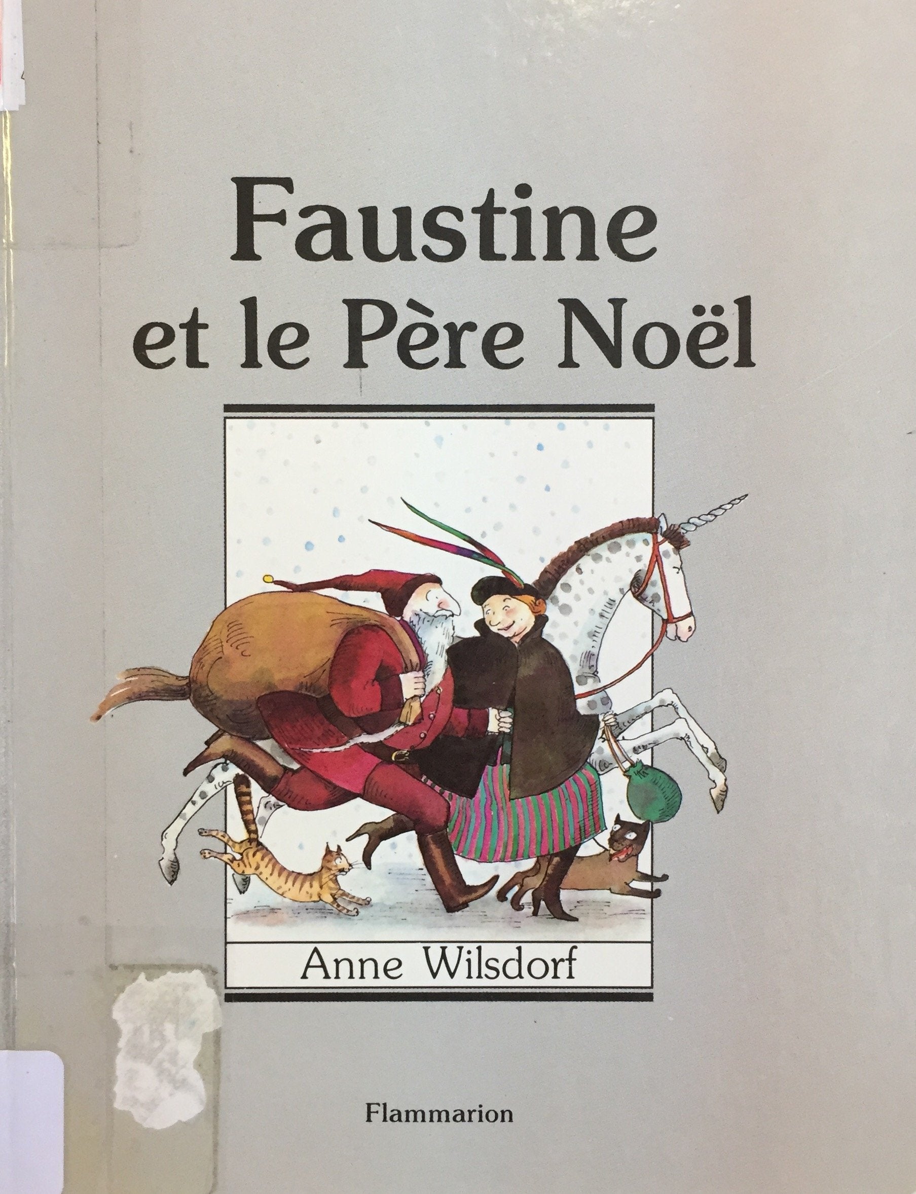 Faustine et le pere noel - texte et illustrations d'anne wilsdorf book