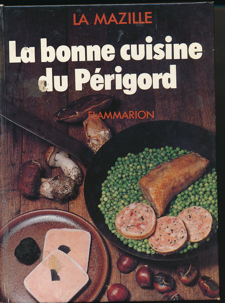 La Bonne Cuisine du Périgord book