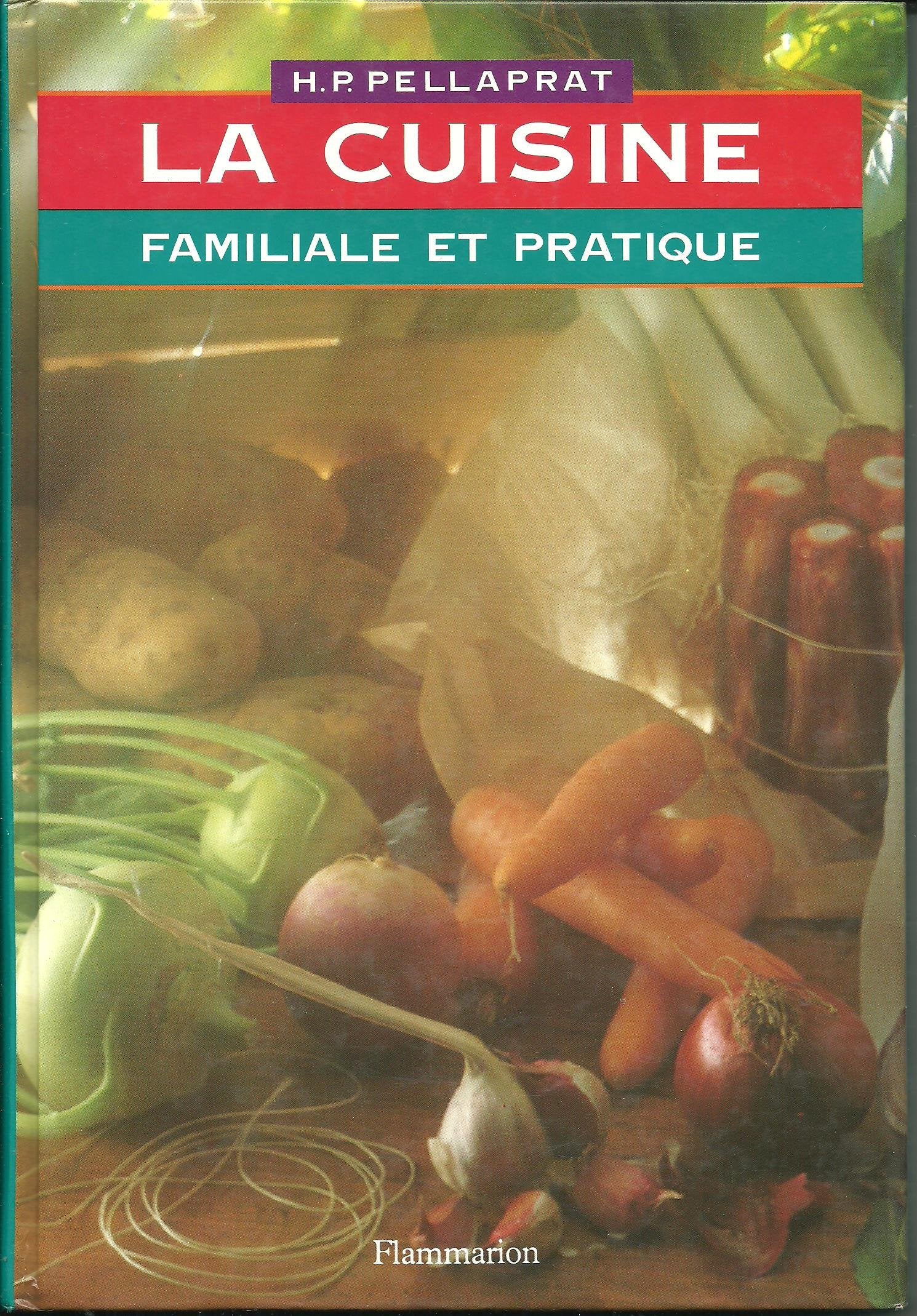 Cuisine familiale et pratique (La): - 500 RECETTES Books