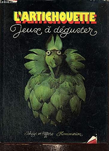 L'artichouette jeux a deguster: - TRADUIT DE L'ALLEMAND book
