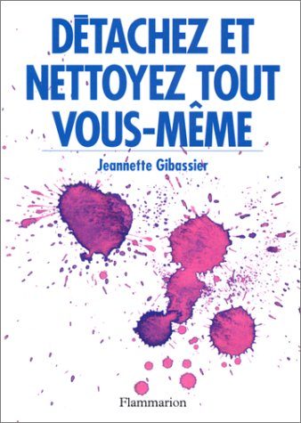 Détachez et nettoyer tout vous-même book